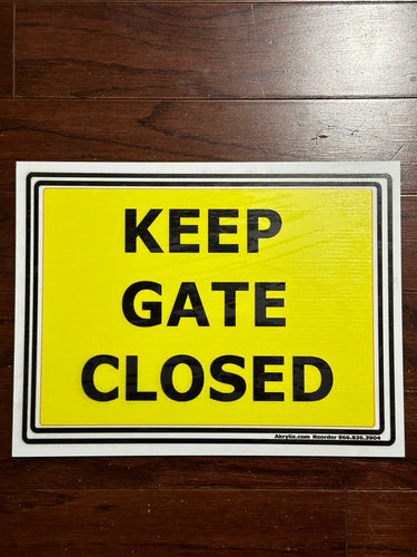 Keep Gate Closed Sign